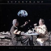 Supertramp - Some Things Never Change