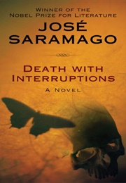 Death With Interruptions (Jose Saramago - Portugal)