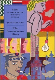 The Busconductor Hines (James Kelman)