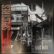 Spectres - Last Days