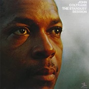 John Coltrane the Stardust Sessions