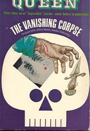 The Vanishing Corpse (Ellery Queen)