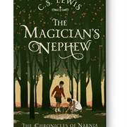 The Magicians Nephew(First in Narnia Series)