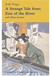 A Strange Tale From East of the River (Kafu Nagai)