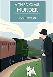 A Third Class Murder (Hugh Morrison)