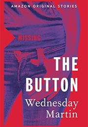 The Button (Wednesday Martin)