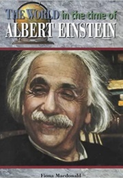 The World in the Time of Albert Einstein (MacDonald, Fiona)