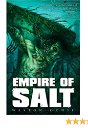 Empire of Salt (Weston Ochse)