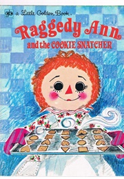 Raggedy Ann and the Cookie Snatcher (Hazen, Barbara Shook)