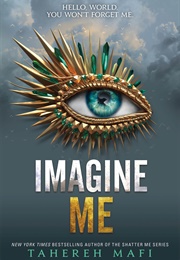 Imagine Me (Tahereh Mafi)