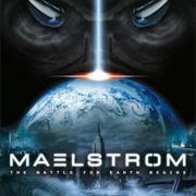 Maelstrom: The Battle for Earth Begins