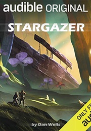 Stargazer (Dan Wells)