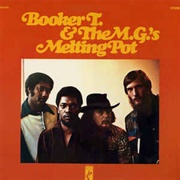 Melting Pot - Booker T. &amp; the M​G&#39;s