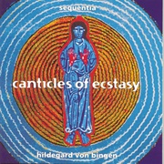 Hildegaard Von Bingen Canticles of Ecstasy