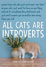 All Cats Are Introverts (Francesco Marciuliano)