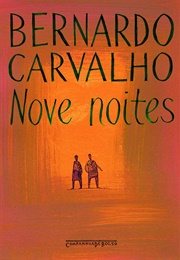 Nove Noites (Bernardo Carvalho)