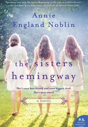 The Sisters Hemingway (Annie England Noblin)