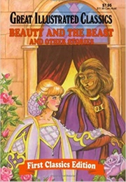 Great Illustrated Classics: Beauty and the Beast and Other Stories (Various)