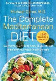 The Complete Mediterranean Diet (Michael Ozner)