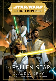 Star Wars: The High Republic: The Fallen Star (Claudia Gray)