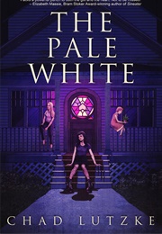 The Pale White (Chad Lutzke)