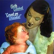 Birth Control - Count on Dracula