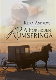 A Forbidden Rumspringa (Keira Andrews)