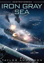 Iron Gray Sea (Destroyermen #7) (Taylor Anderson)