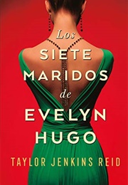 Los Siete Maridos De Evelyn Hugo (Taylor Jenkins Reid)