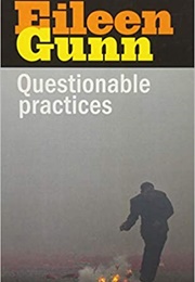 Questionable Practices (Eileen Gunn)