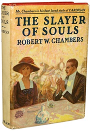 The Slayer of Souls (Robert W. Chambers)