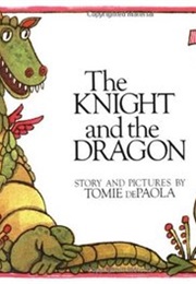 The Knight and the Dragon (Tomie De Paola)