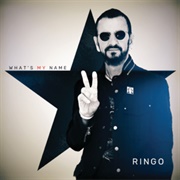 What&#39;s My Name - Ringo Starr