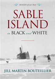 Sable Island in Black and White (Jill Martin Bouteillier)