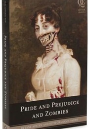 Pride and Prejudice and Zombies (Jane Austen &amp; Seth Grahame-Smith)