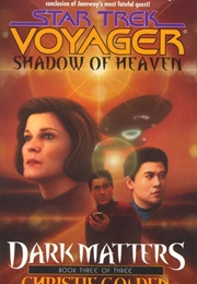 Star Trek Voyager Shadow of Heaven (Christie Golden)