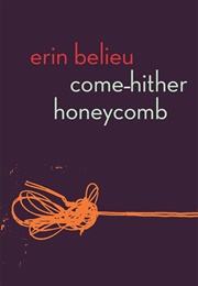 Come Hither Honeycomb (Erin)