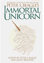 Immortal Unicorn (Peter S. Beagle)