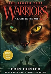 Warriors the Broken Code: A Light in the Mist (Erin Hunter)