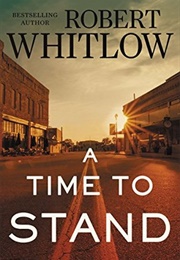 A Time to Stand (Robert Whitlow)