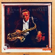 The Gentle Side of John Coltrane