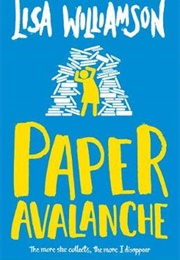 Paper Avalanche (Lisa Williamson)