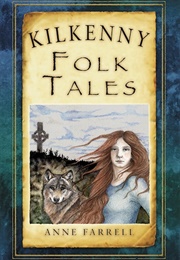 Kilkenny Folk Tales (Anne Farrell)