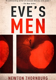 Eve&#39;s Men (Newton Thornburg)