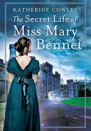 The Secret Life of Miss Mary Bennet (Katherine Cowley)