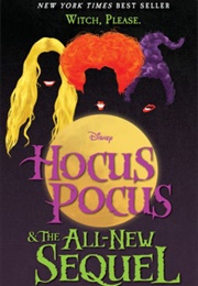 Hocus Pocus &amp; the All-New Sequel (A.W. Jantha, Matt Griffin)