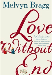 Love Without End (Melvyn Bragg)