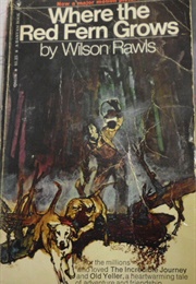 Where the Red Fern Grows (Wilson Rawls)