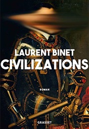 Civilizations (Laurent Binet)