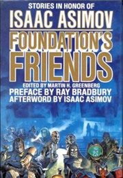 Foundation&#39;s Friends: Stories in Honor of Isaac Asimov (Martin H. Greenberg)